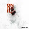 Ease Up - On the Fly - EP